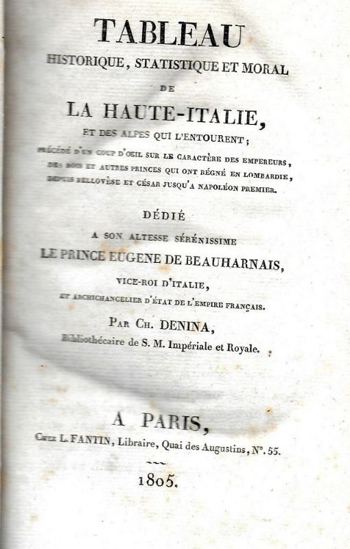 Tableau historique statistique et moral del Haut-Italie et des Alpes …