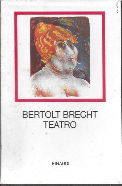 Teatro. A cura di Emilio Castellani. Introduzione di Hans Mayer.