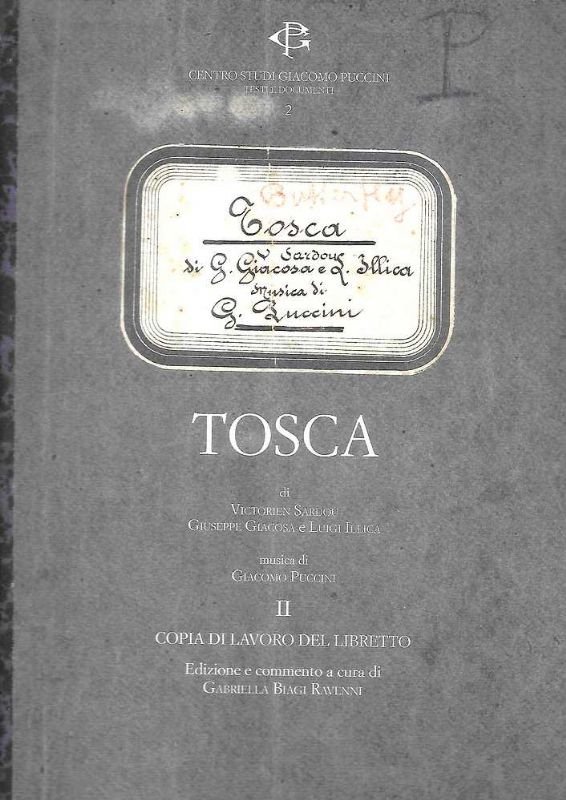 Tosca di Victorien Sardou, Giuseppe Giacosa e Luigi Illica. Facsimile …