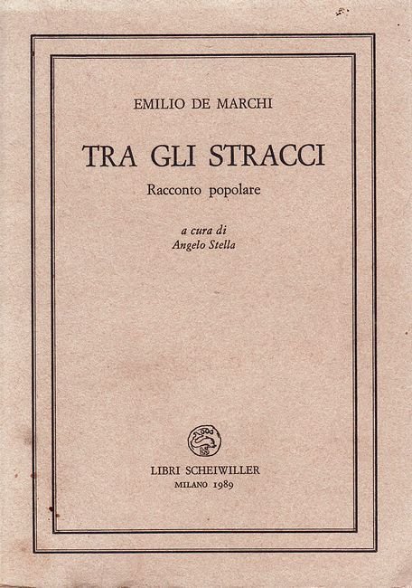 Tra gli stracci. Racconto popolare. A cura di Angelo Stella.