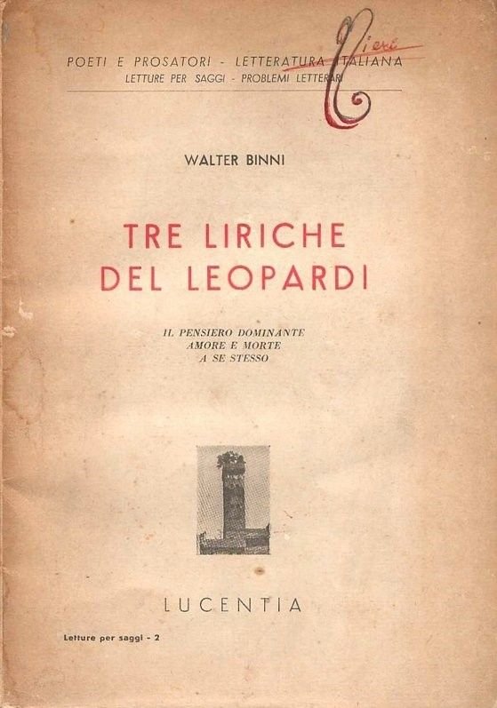 Tre liriche del Leopardi. Il peniero dominante, amore e morte, …