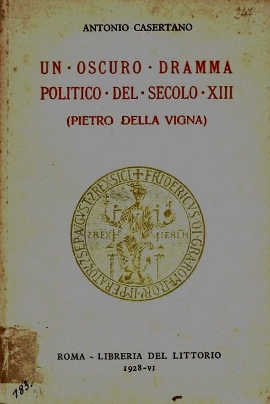 Un oscuro dramma politico del secolo XIII. (Pietro della Vigna).