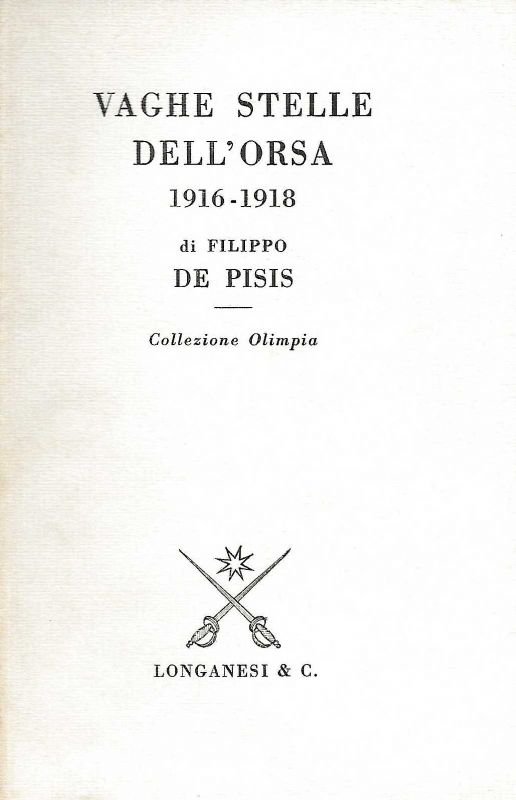 Vaghe stelle dell'orsa (Diario, Bologna 1916 -1918) - E lettere …