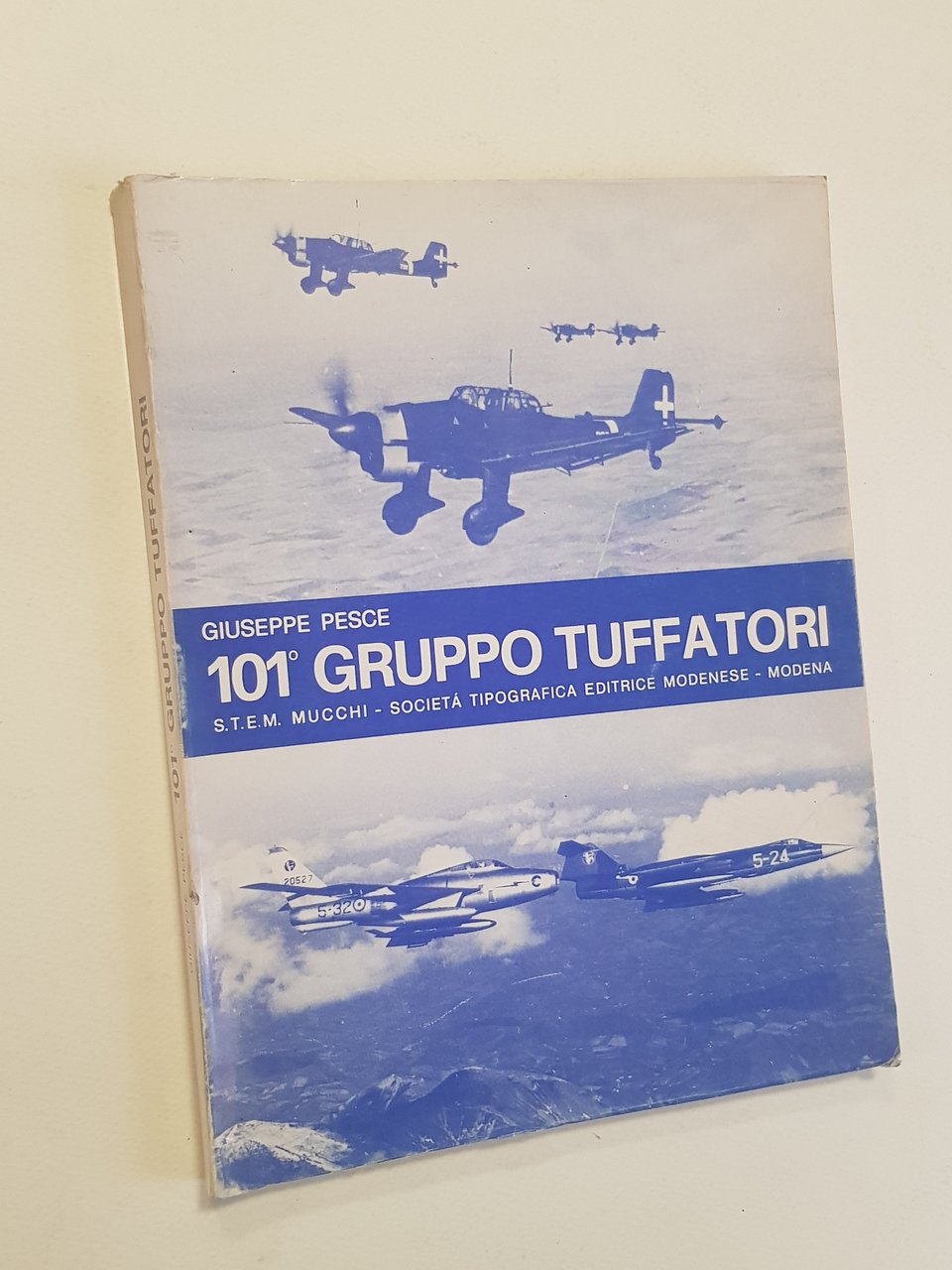 101° Gruppo Tuffatori. Pubblicazione promossa dallo Stato Maggiore Aeronautica - …