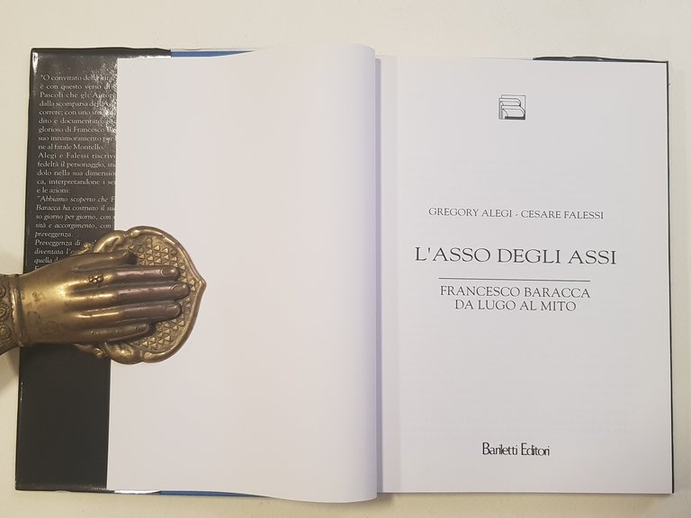 L'asso degli assi. Francesco Baracca dall'uomo al mito