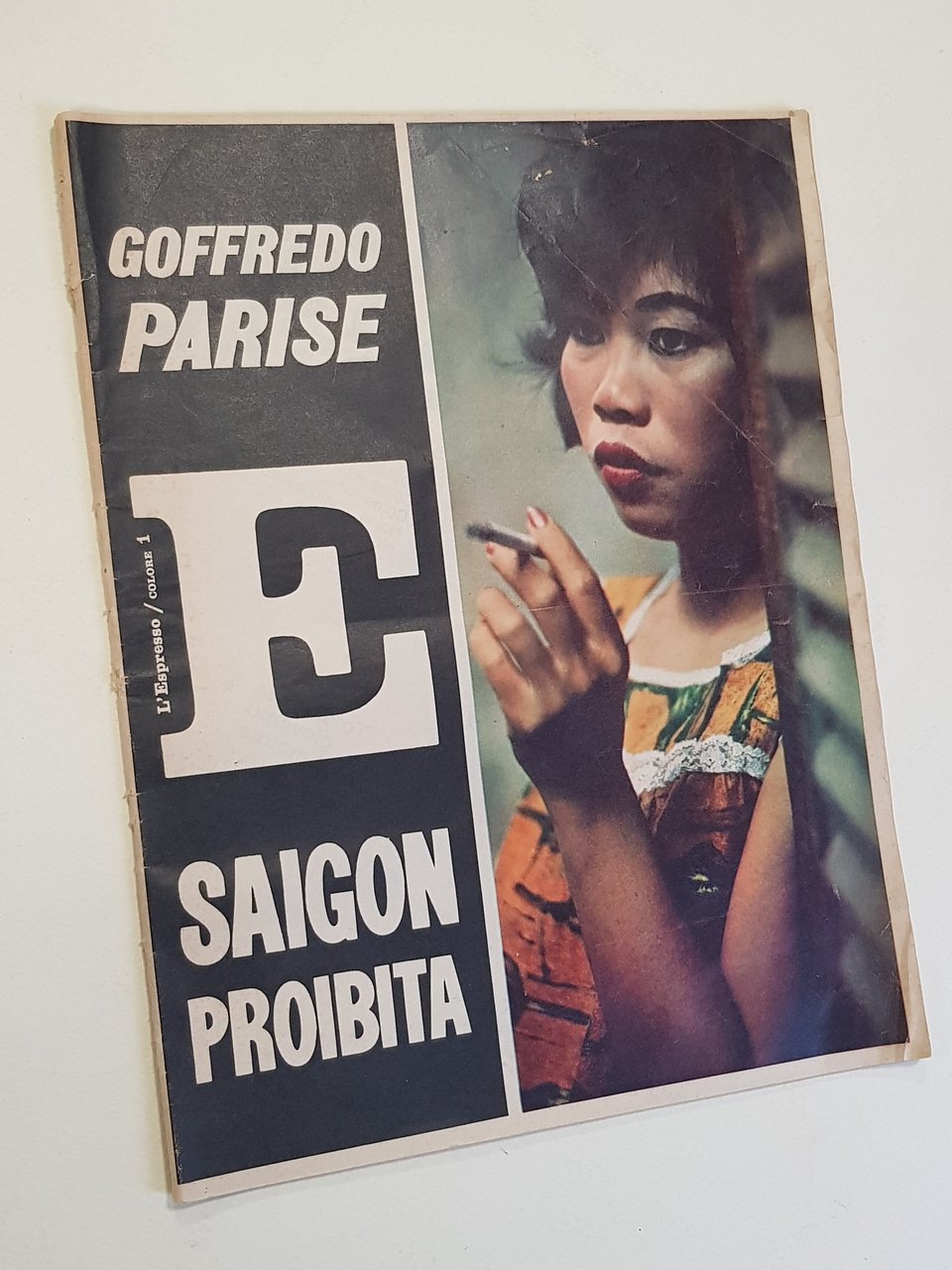 Saigon proibita. L'Espresso / Colore, 1.Con L'Espresso n. 15 - …