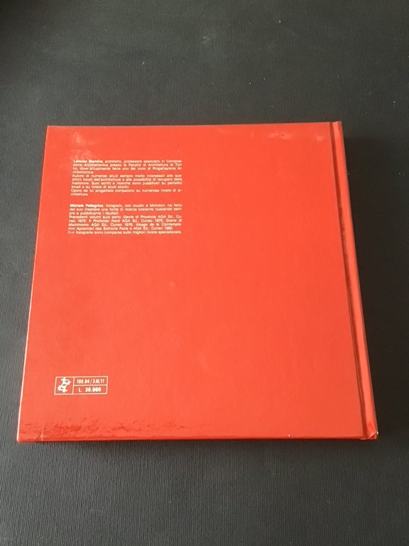 INCANTI ORDINARI. VISITA ALL'ARCHITETTURA "MINORE" DEL MONREGALESE