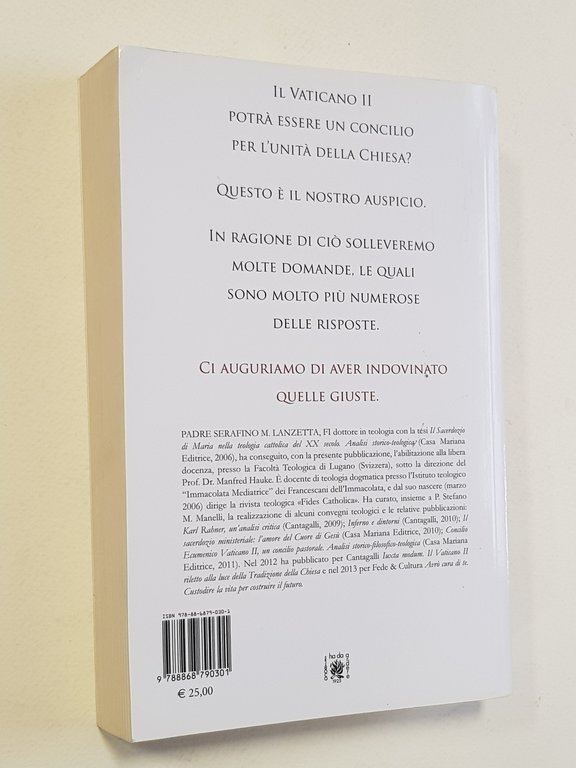 Il Vaticano II, un concilio pastorale. Ermeneutica delle dottrine conciliari.