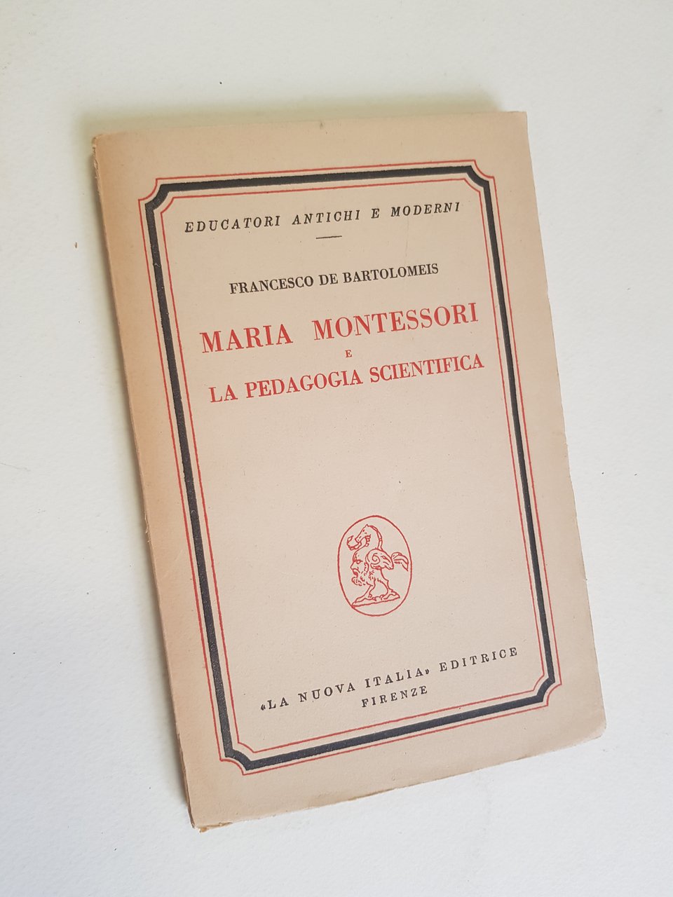 Maria Montessori e la pedagogia scientifica.