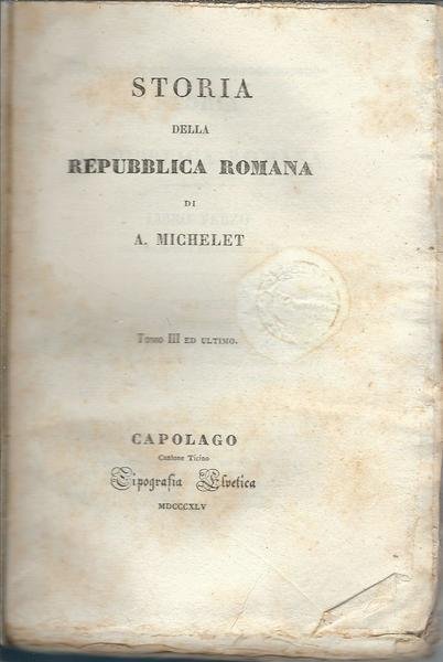 STORIA DELLA REPUBBLICA ROMANA - TOMO TERZO ED ULTIMO