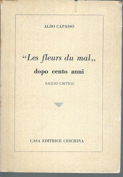 LES FLEURS DU MAL DOPO CENTO ANNI"