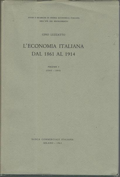L'ECONOMIA ITALIANA DAL 1861 AL 1914 - VOL. I - …