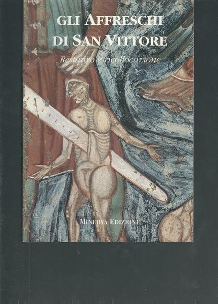 GLI AFFRESCHI DI SAN VITTORE - RESTAURO E RICOLLOCAZIONE