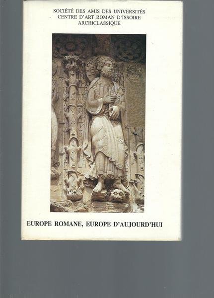 REVUE D'AUVERGNE - TOME 107 / 4 - EUROPE ROMANE, …