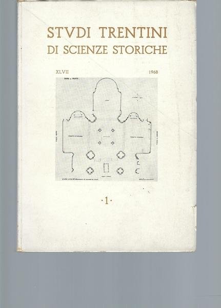 STUDI TRENTINI DI SCIENZE STORICHE - XLVII - 1968 - …