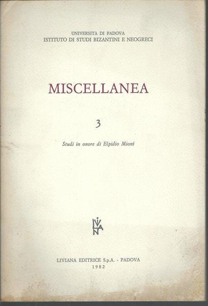 MISCELLANEA - 3 - STUDI IN ONORE DI ELPIDIO MIONI