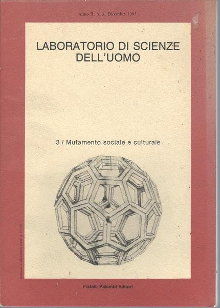 LABORATORIO DI SCIENZE DELL'UOMO - 3/ MUTAMENTO SOCIALE E CULTURALE