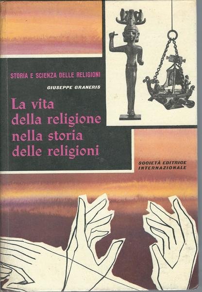 LA VITA DELLA RELIGIONE NELLA STORIA DELLE RELIGIONI