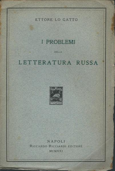 I PROBLEMI DELLA LETTERATURA RUSSA