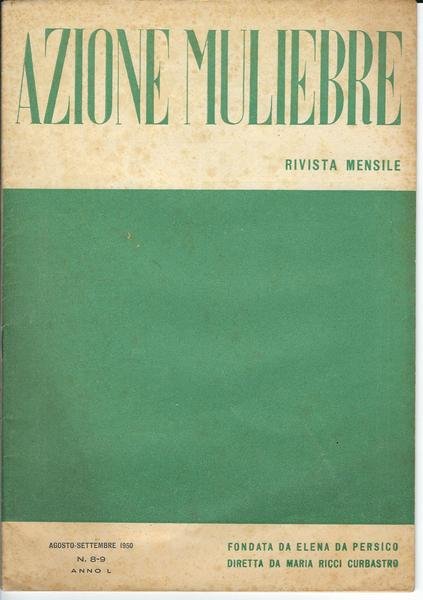 AZIONE MULIEBRE - RIVISTA FEMMINILE - AGOSTO - SETTEMBRE 1950