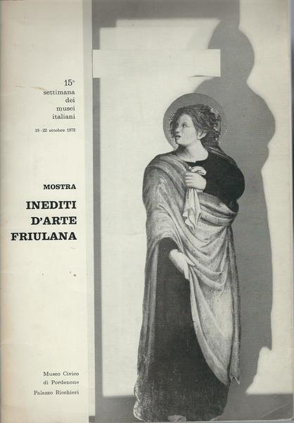 MOSTRA INEDITI D'ARTE FRIULANA