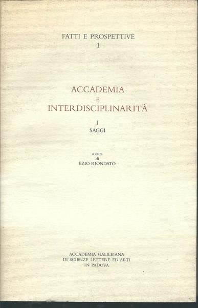 ACCADEMIA E INTERDISCIPLINARITA' - FATTI E PROSPETTIVE - I SAGGI …