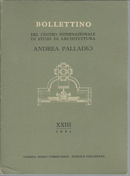 BOLLETTINO DEL CENTRO INTERNAZIONALE DI STUDI DI ARCHITETTURA ANDREA PALLADIO