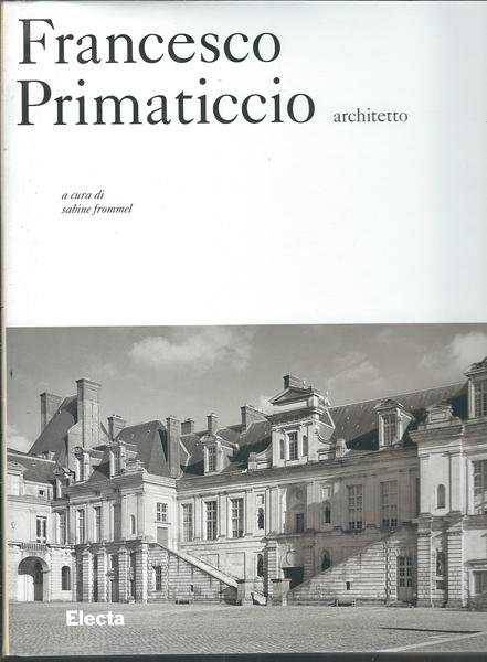 FRANCESCO PRIMATICCIO - ARCHITETTO