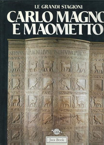 CARLO MAGNO E MAOMETTO - BISANZIO, ISLAM E OCCIDENTE NELL'ALTO …