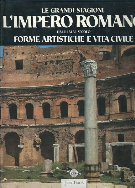 L'IMPERO ROMANO DAL III AL VI SECOLO - FORME ARTISTICHE …