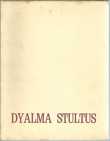 DYALMA STULTUS