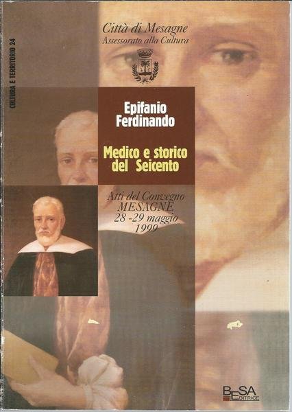 EPIFANIO FERDINANDO MEDICO E STORICO DEL SEICENTO