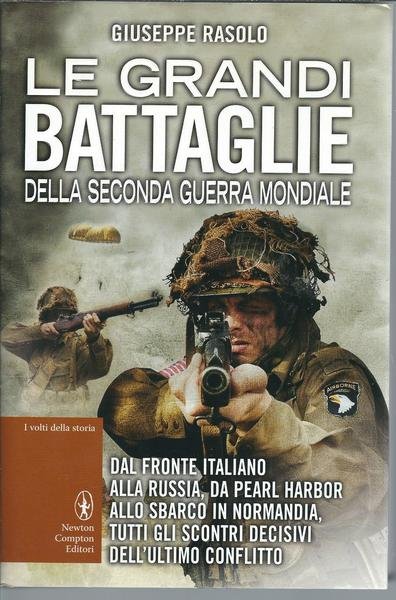 LE GRANDI BATTAGLIE DELLA SECONDA GUERRA MONDIALE - DAL FRONTE …