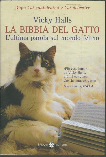 LA BIBBIA DEL GATTO - L'ULTIMA PAROLA SUL MONDO FELINO