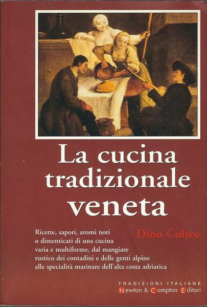 LA CUCINA TRADIZIONALE VENETA