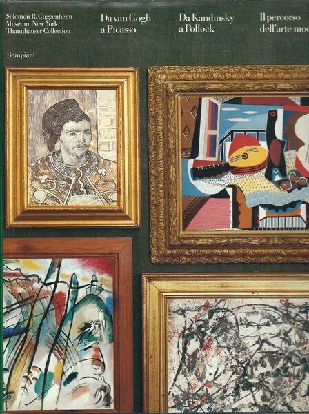 DA VAN GOGH A PICASSO DA KANDINSKY A POLLOK - …