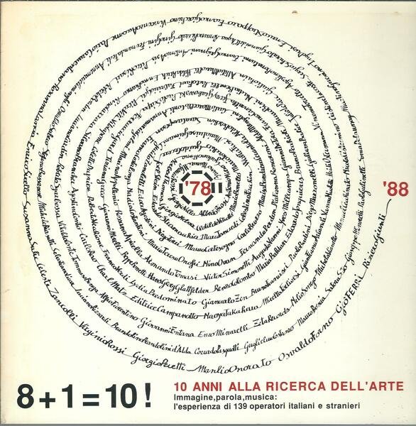 8 + 1 = 10! 10 ANNI ALLA RICERCA DELL'ARTE …