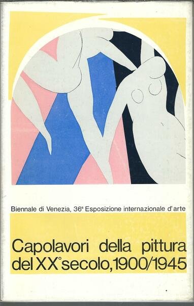 CAPOLAVORI DELLA PITTURA DEL XX SECOLO, 1900 / 1945