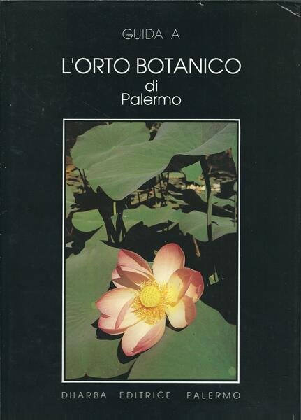 GUIDA A L'ORTO BOTANICO DI PALERMO