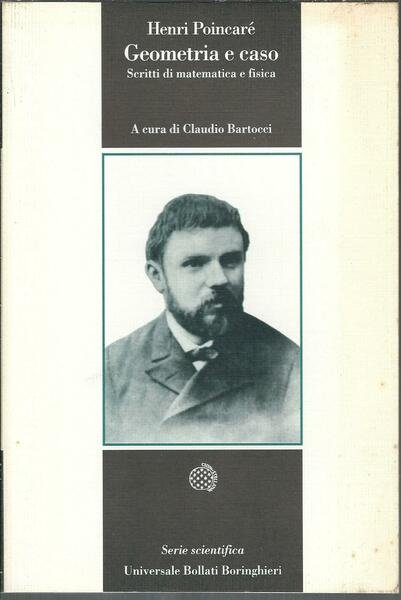 GEOMETRIA E CASO - SCRITTI DI MATEMATICA E FISICA