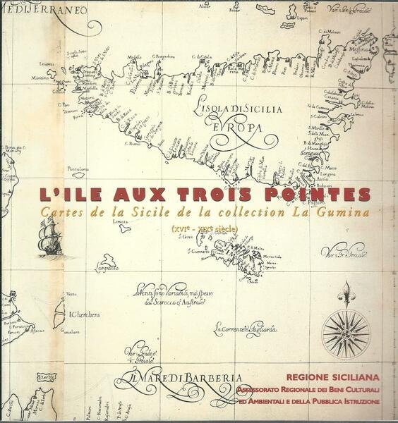 L'ILE AUX TROIS POINTES - CARTES DE LA SICILE DE …