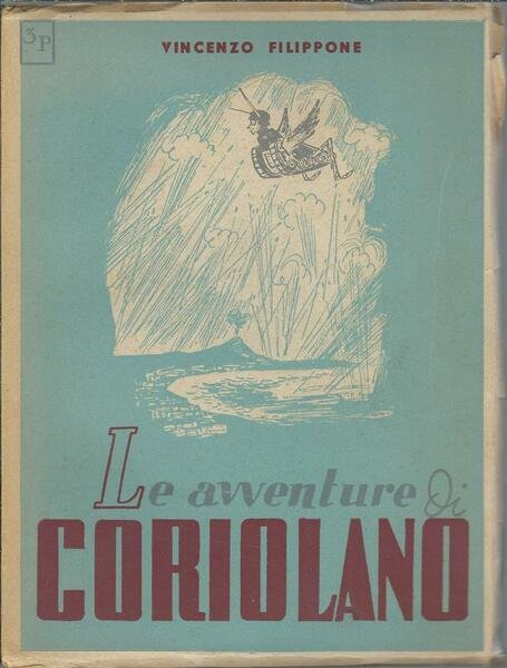 LE AVVENTURE DI CORIOLANO