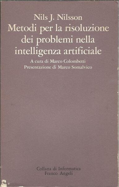 METODI PER LA RISOLUZIONE DEI PROBLEMI NELLA INTELLIGENZA ARTIFICIALE