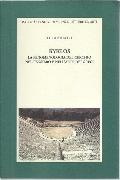 KYKLOS - LA FENOMENOLOGIA DEL CERCHIO NEL PENSIERO E NELL'ARTE …