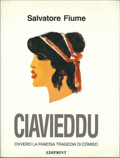 CIAVIEDDU - OVVERO LA FAMOSA TRAGEDIA DI COMISO