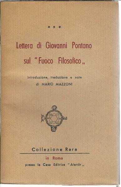 LETTERA DI GIOVANNI PONTANO SUL FUOCO FILOSOFICO