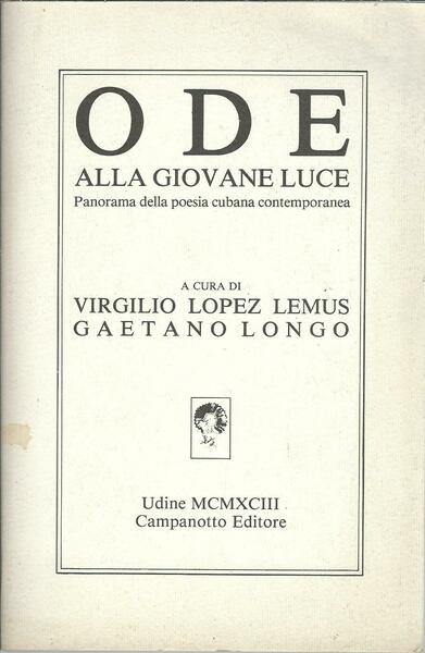 ODE ALLA GIOVANE LUCE - PANORAMA DELLA POESIA CUBANA CONTEMPORANEA