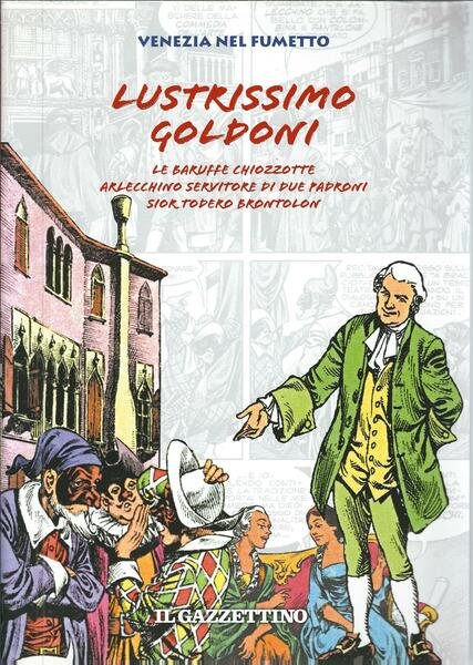 ILLUSTRISSIMO GOLDONI - VENEZIA NEL FUMETTO