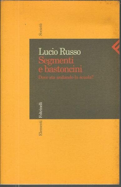 SEGMENTI E BASTONCINI - DOVE STA ANDANDO LA SCUOLA?