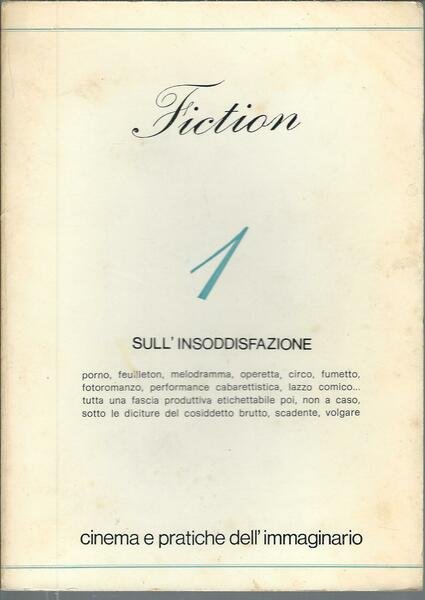 FICTION 1 - CINEMA E PRATICHE DELL'IMMAGINARIO - ANNO I …